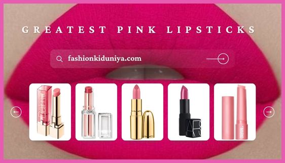 Greatest Pink Lipsticks